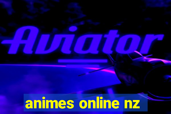 animes online nz